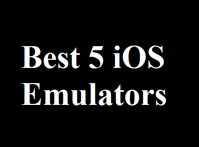 Best 5 ios Emulators For Windows